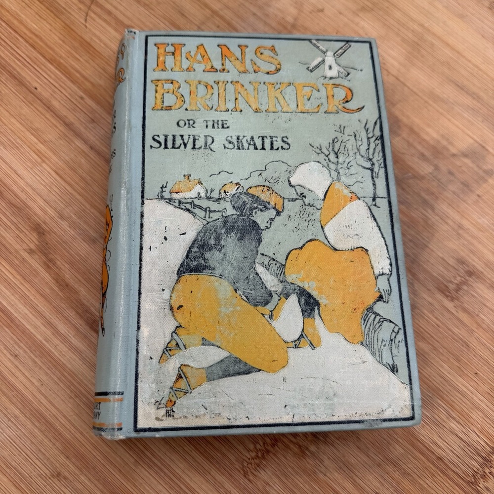 Hans Brinker Mary Mapes Dodge Antique 1910s Illustrated Edition A L Burt